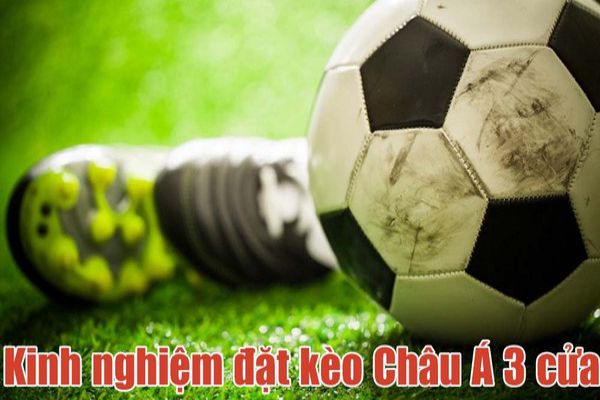 Giải đáp Kèo 3 cửa trong cá độ bóng là gì mới nhất hiện nay