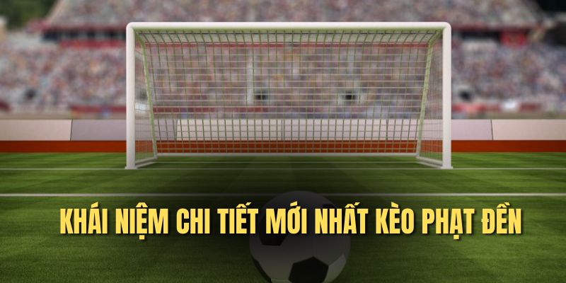 Kèo Phạt Đền - Bí Kíp Soi Kèo Thắng Thắng Cho Người Mới