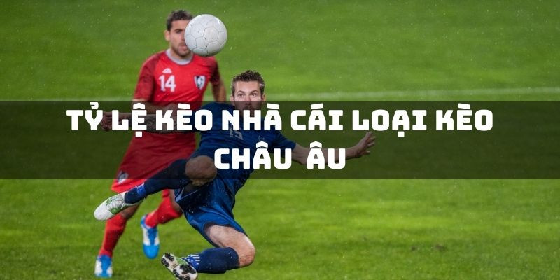 ty le keo chau au 67baff1baa5bc